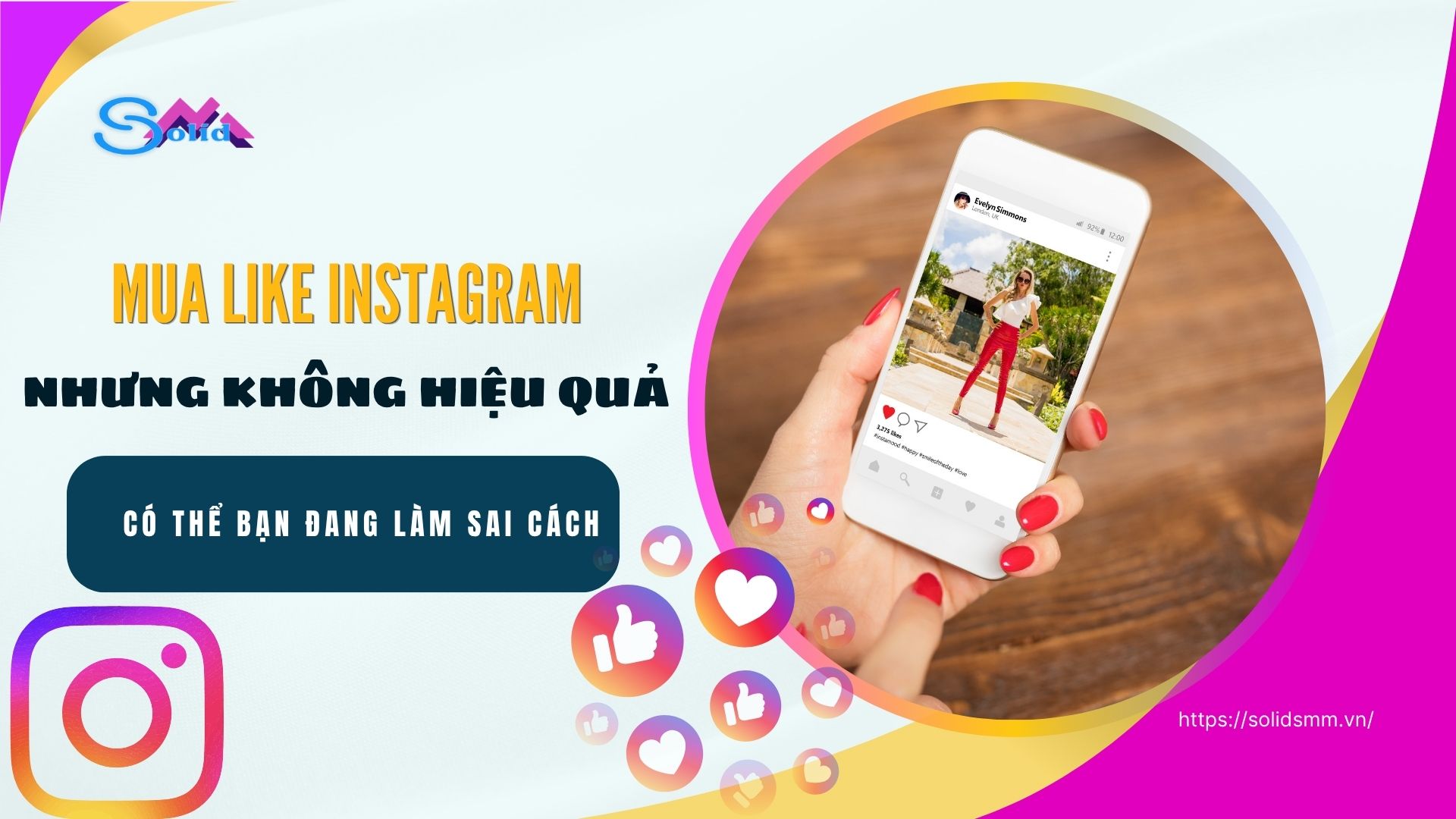 Mua like Instagram nhưng không hiệu quả? Có thể bạn đang làm sai cách